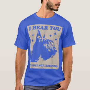 Camiseta Scottish Terrier Not Listing Dog Ownership