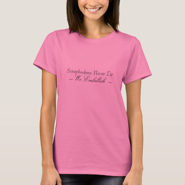 Camiseta Scrapbookers nunca encontra-se t-shirt (Frente)