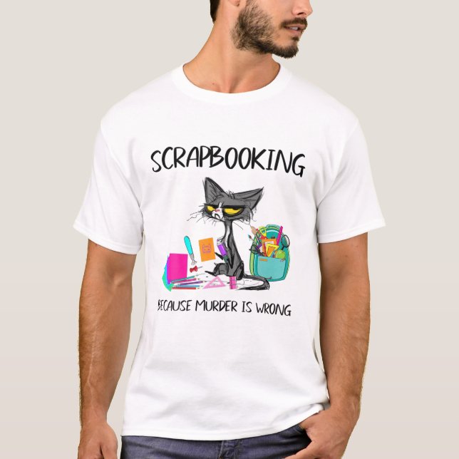 Camiseta Scrapbooking Porque O Assassinato É Ideias Erradas (Frente)