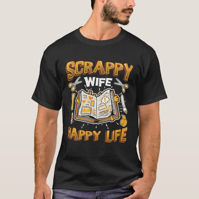 Camiseta Scrappy Wife Happy Life Womens Scrapbooking (Frente)