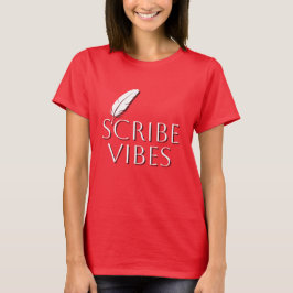 Camiseta Scribe Vibes Escritores Autores Poetas