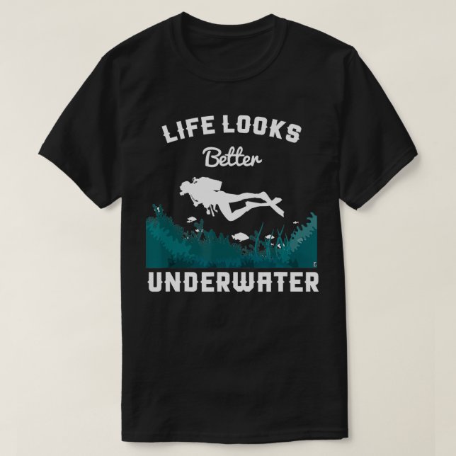 Camiseta Scuba Diver Life Parece Melhor No Oceano Submarino (Frente do Design)