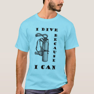 Camiseta Scuba Divers Engraçada Porque Eu Posso Usar T-shi