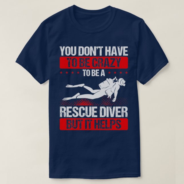 Camiseta Scuba Diving Engraçado Resgate do Mergulhador (Frente do Design)