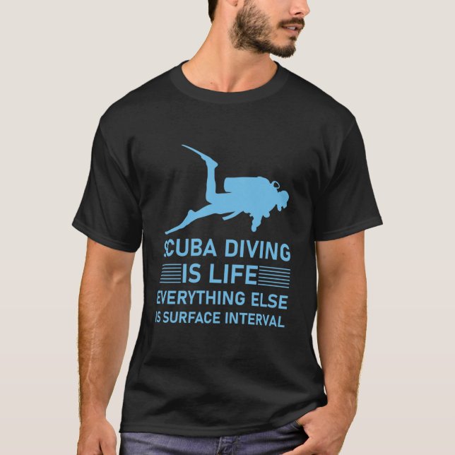Camiseta Scuba diving is life everything else is surface (Frente)