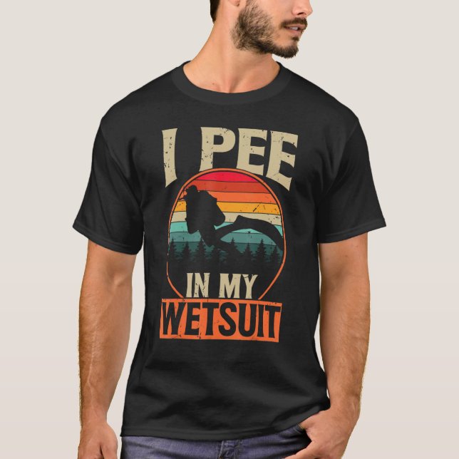 Camiseta Scuba Diving Shirt I Pee In My Wetsuit Funny Retro (Frente)