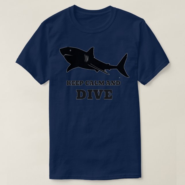 Camiseta Scuba Diving With Sharks Keep Calm And Dive (Frente do Design)