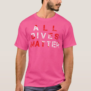 Camiseta Scuba Merging All Dives Matam Sinalizador Engraçad