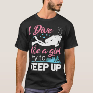 Camiseta Scuba Mergulhando Mulheres Vivem Engraçadas Como E