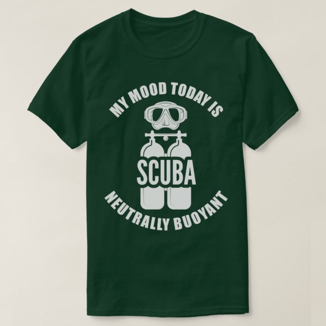 Camiseta Scuba Mergulhando O Meu Humor Hoje É Neutralmente  (Frente do Design)