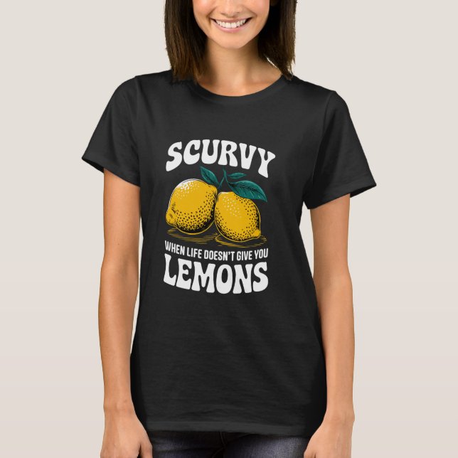 Camiseta Scurvy When Life Doesn't Give You Lemons Fruit Cit (Frente)