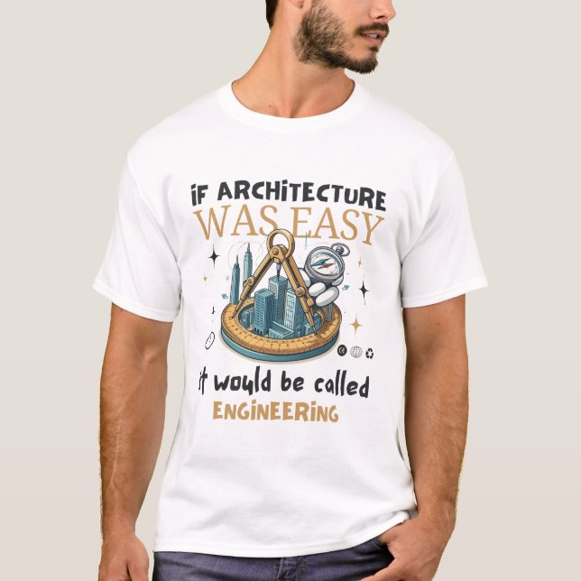 Camiseta Se a arquitetura fosse fácil (Frente)