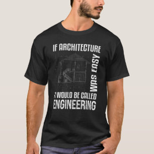 Camiseta Se a arquitetura fosse um arquiteto fácil