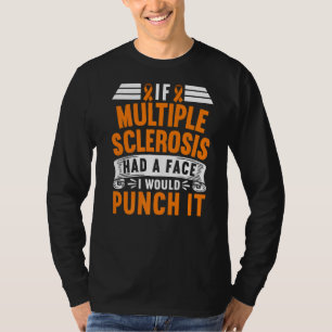 Camiseta Se A Esclerose Múltipla Tivesse Um Rosto Eu O Dari