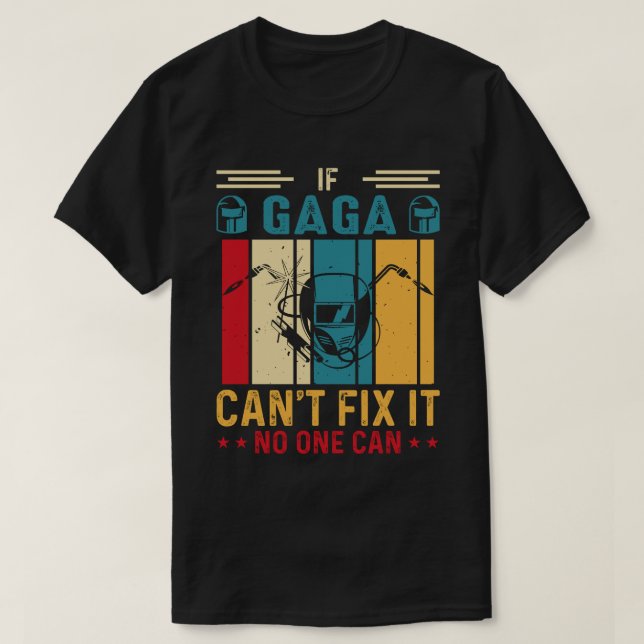 Camiseta Se a GAGA não conseguir consertá-la, ninguém pode  (Frente do Design)