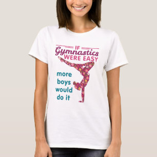 Camiseta Se A Ginástica Fosse Fácil, Mais Rapazes Fariam Is