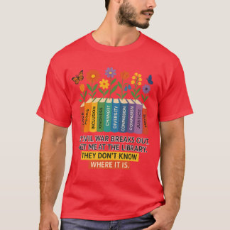 Camiseta Se a guerra civil explodir, encontre-me na bibliot