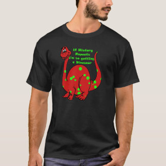 Camiseta Se a história repete…