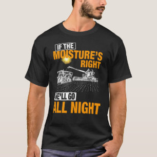 Camiseta Se A Humidade Estiver Bem, Nós Façamos O Façor Not