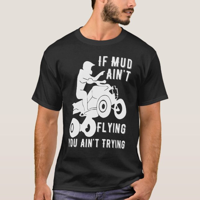 Camiseta Se A Lama Voar Atv Quad 4 Rodas Engrenagem Lama (Frente)