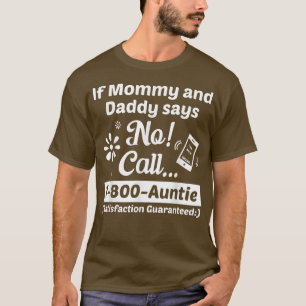 Camiseta Se A Mamãe E O Pai Dizem Sem Chamada 1 800 Tia Eng