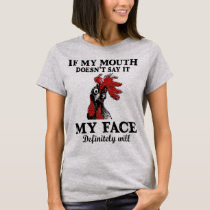 Camiseta Se a minha boca não disser, a minha cara definiti