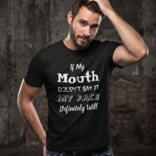 Camiseta Se a Minha Boca Não Diz, Meu Rosto Dirá Sarcástico