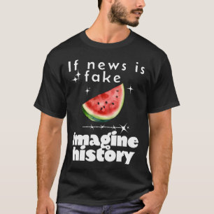 Camiseta "Se a notícia é falsa, imagine a história" - Liber