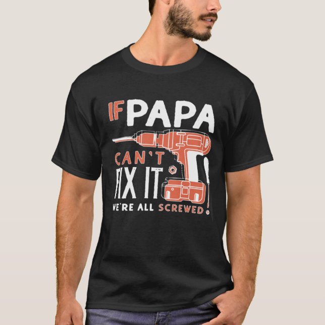 Camiseta Se a papá não pode o fixar (Frente)