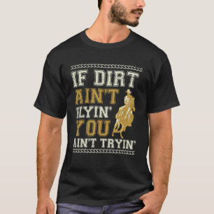 Camiseta Se a sujeira não estiver voando, cavalgada de tour