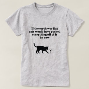 CAMISETA SE A TERRA ESTIVESSE FLAT CATS EMPURRARIA TUDO