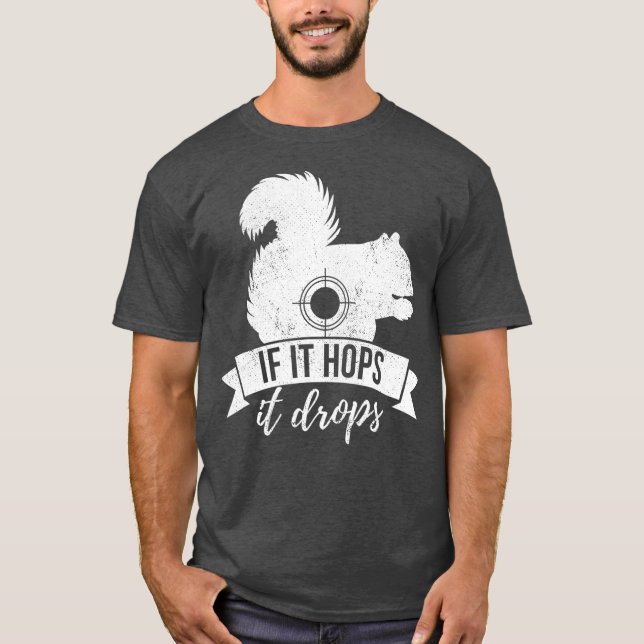 Camiseta SE A TI SALTO A TI DROPS Caça Engraçado ao Esquilo (Frente)