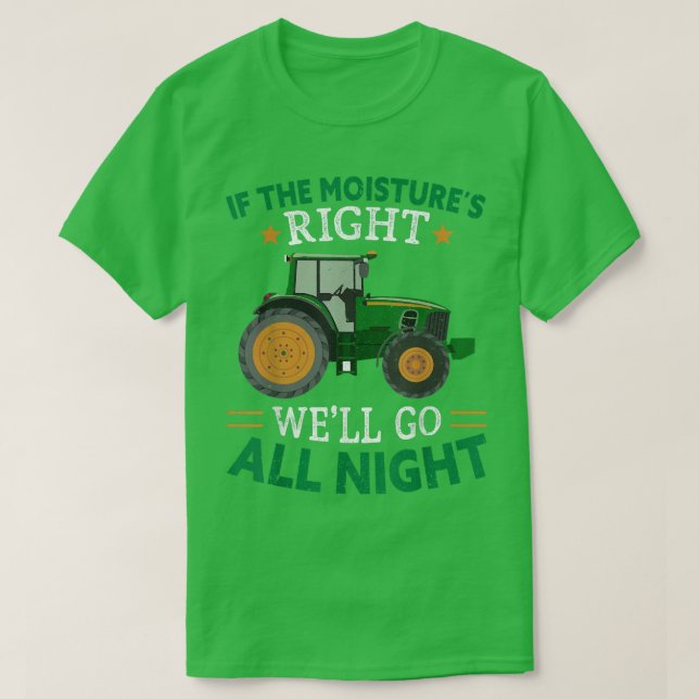 Camiseta Se a umidade é um agricultor engraçado (Frente do Design)