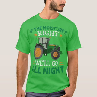 Camiseta Se a umidade é um agricultor engraçado