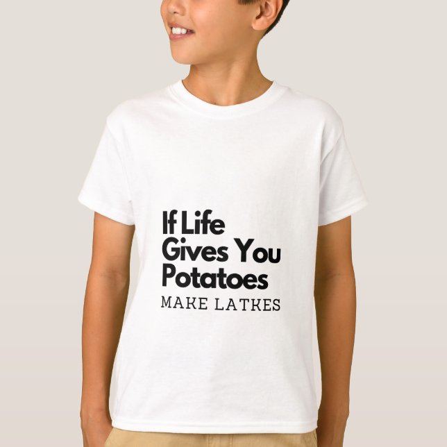 Camiseta Se a vida te dá uma batata faz um latão (Frente)