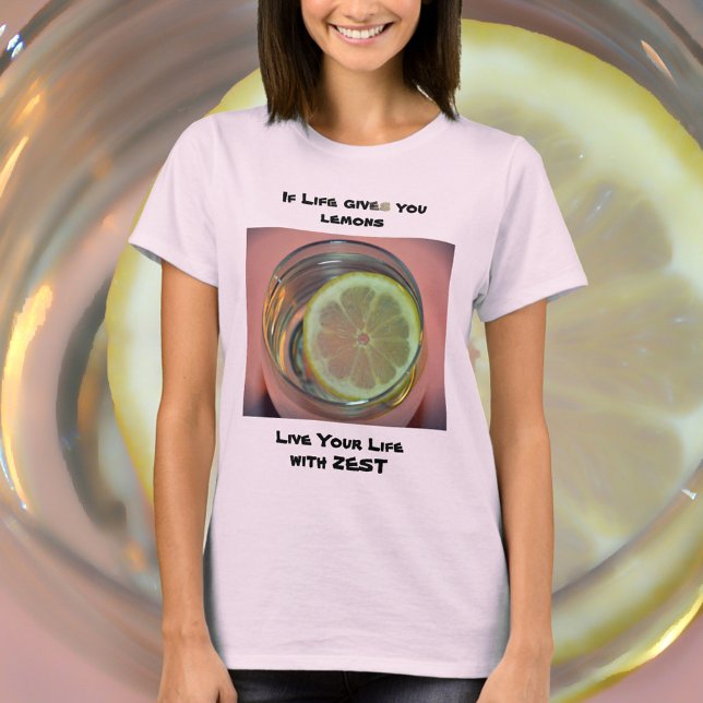 Camiseta Se a vida te der limões, viva a sua vida com o Zes (Criador carregado)