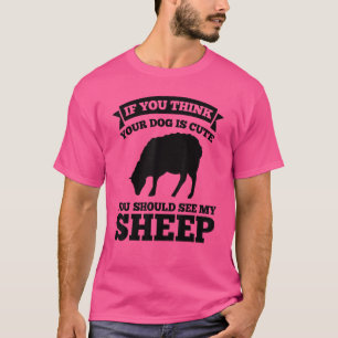 Camiseta Se Acha Que O Cachorro É Bonito, Vê-Se Anim Que Cu