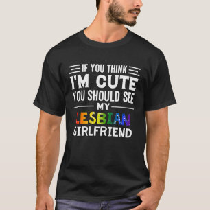 Camiseta Se acha que sou bonitinho, deveria ver meu Gi lésb