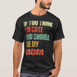 Camiseta Se acha que sou gentil, deveria ver minha mãe Vint
