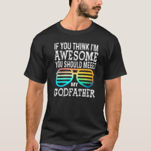 Camiseta Se acha que sou incrível, conheça meu padrinho Gla