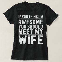 Camiseta Se achas que sou incrível devias conhecer a minha