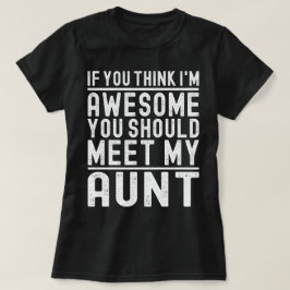 Camiseta Se achas que sou incrível devias conhecer a minha
