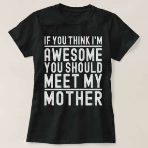 Camiseta Se achas que sou incrível devias conhecer a minha
