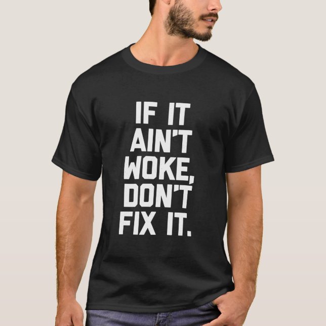 Camiseta Se acorda Não conserte Engraçado dizendo Sarcast (Frente)