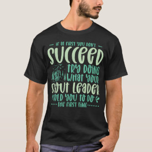 Camiseta Se Ao Primeiro Você Não Succeed Líder Escoteiro