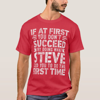Camiseta Se Ao Primeiro Você Não Tiver Sucesso Faça O Que S