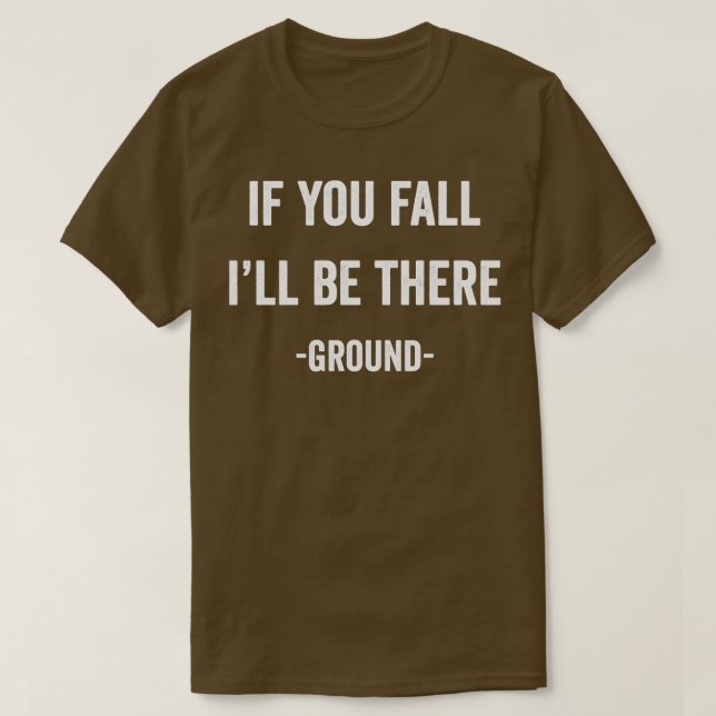 Camiseta Se caíres, estarás lá (Frente do Design)