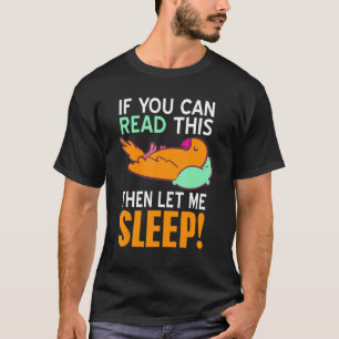Camiseta Se Consegue Ler Isto Deixe-Me Dormir Presente