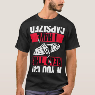 Camiseta Se Consegues Ler Isto, Eu Capturei O Kayaking Dive