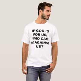 Camiseta "Se Deus É Para Nós..." T-shirt masculina
